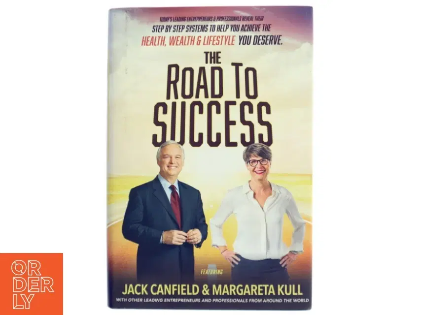 The Road to Success af Nick Nanton J W Dicks Jack Canfield (Bog)