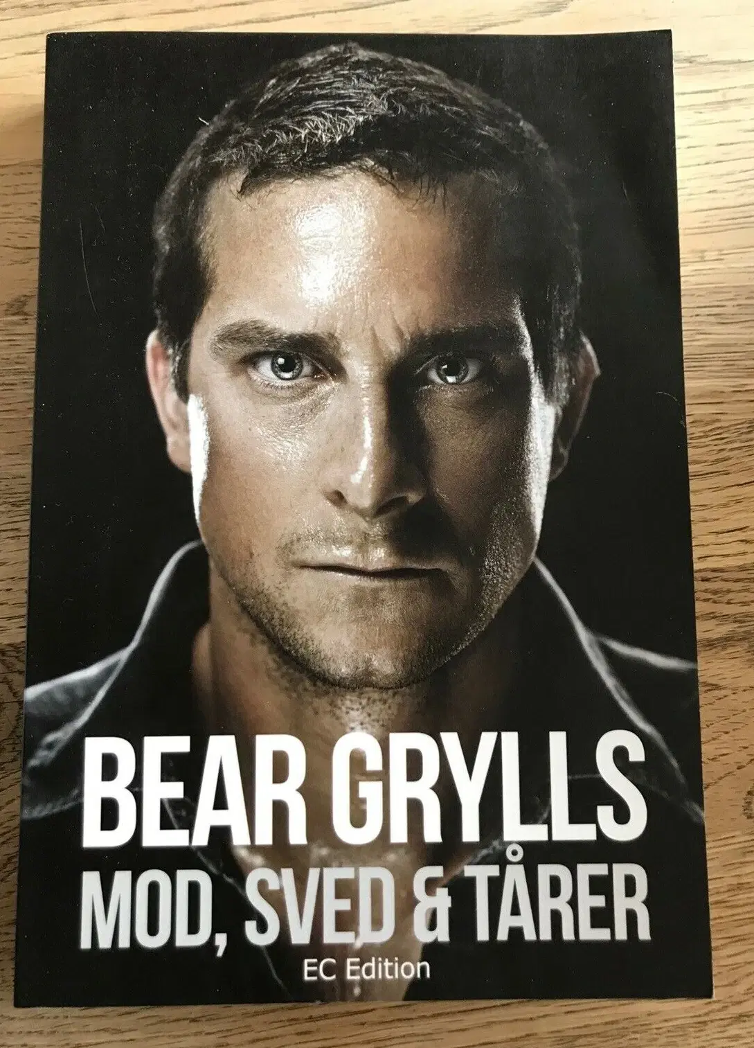 Mod sved  tårer Af Bear Grylls