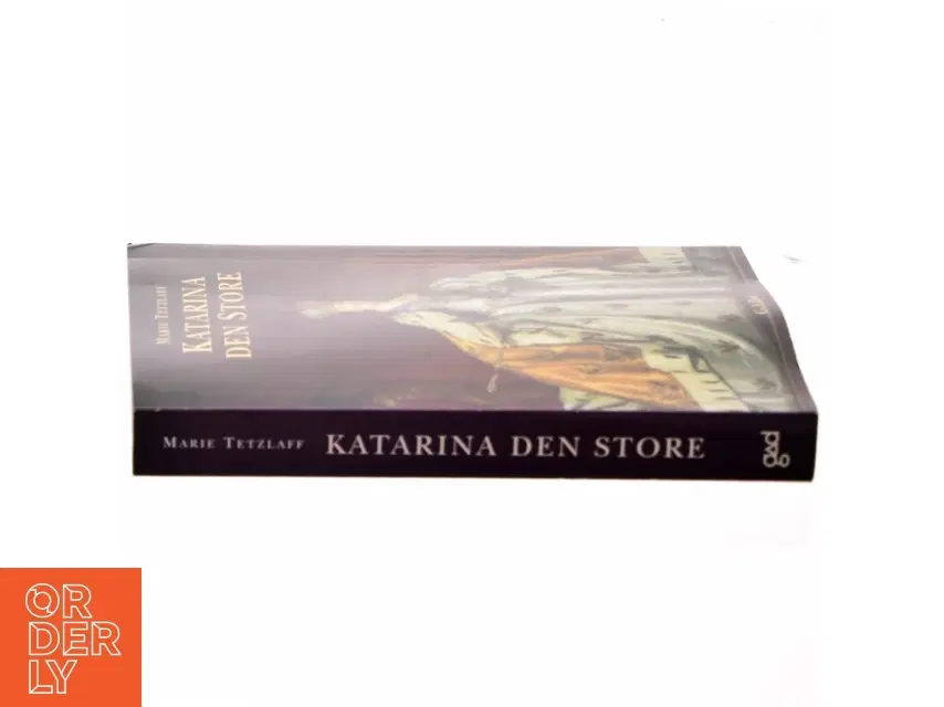 Katarina den Store : kvinden magten og kærligheden af Marie Tetzlaff (Bog)