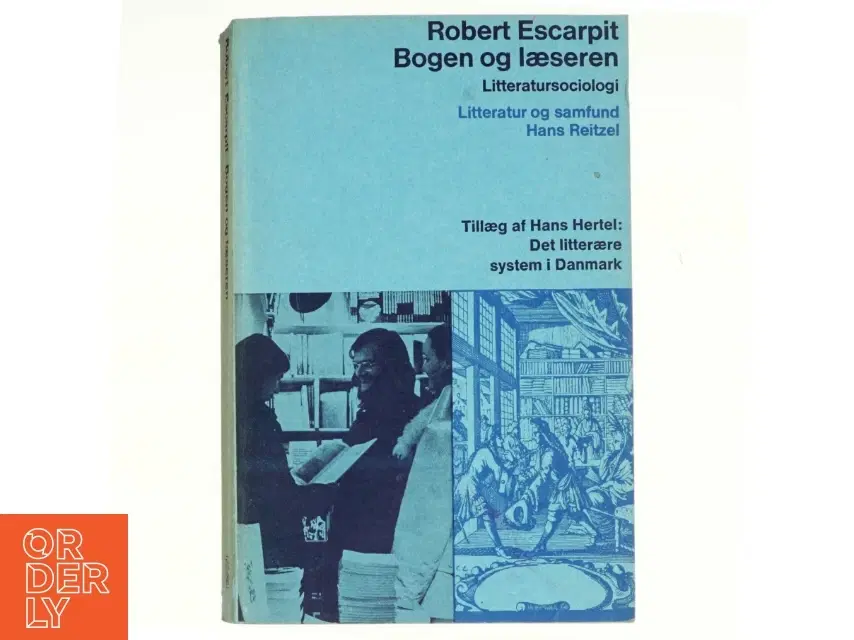 Bogen og læseren Udkast til en litteratursociologi af Robert Escarpit (bog)