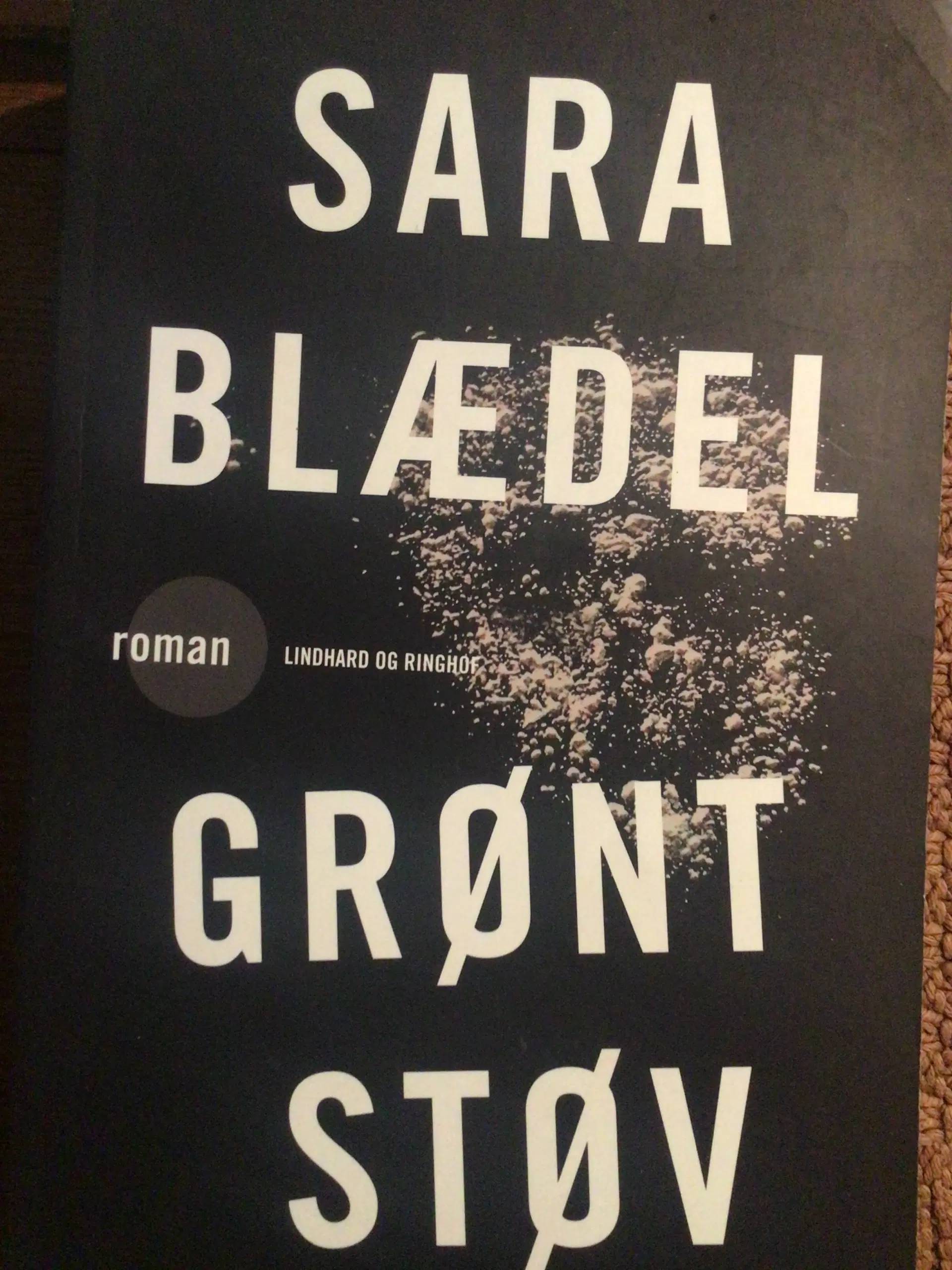 Sara Blædel : Grønt Støv