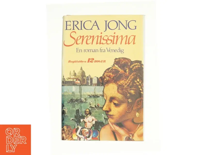Serenissima af Erica Jong fra Bog