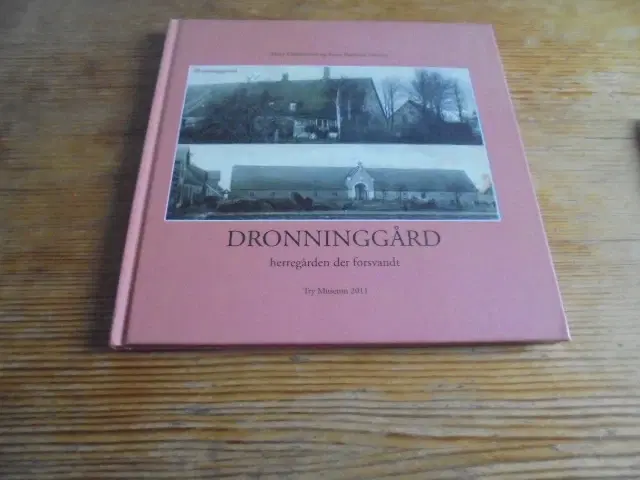 Dronninggård – herregården der forsvandt