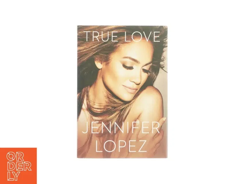 Jennifer Lopez True love (bog)