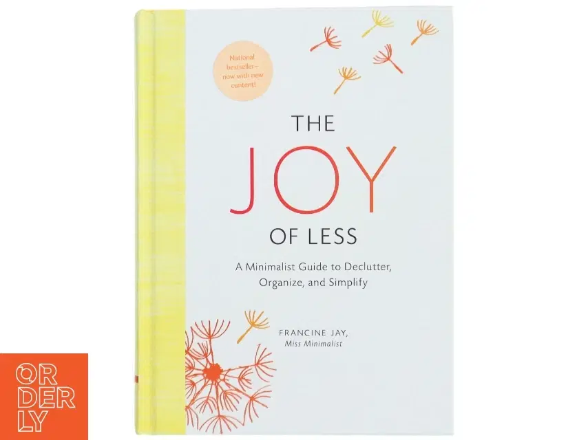 The Joy of Less: A Minimalist Guide to Declutter Organize and Simplify - Updated and Revised (Minimalism Books Home Organization Books Declutterin