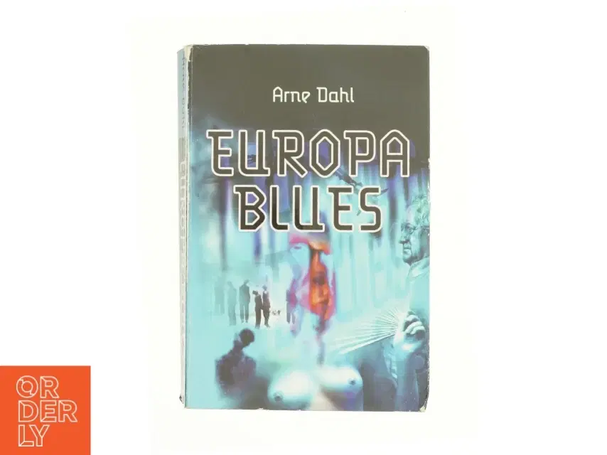 Europa Blues af Arne Dahl (Bog)