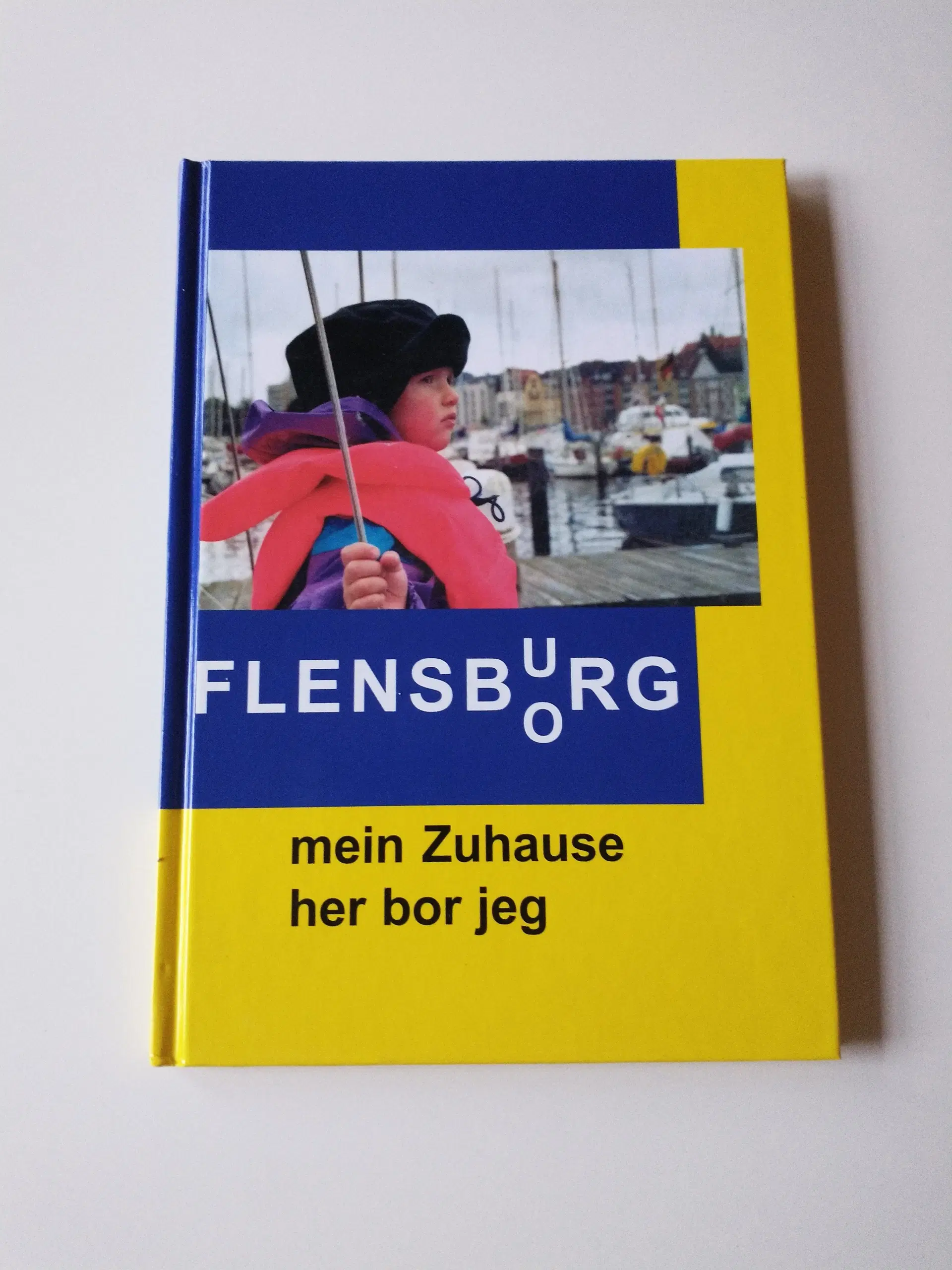 Flensburg - mein Zuhause / Flensborg - her bor jeg