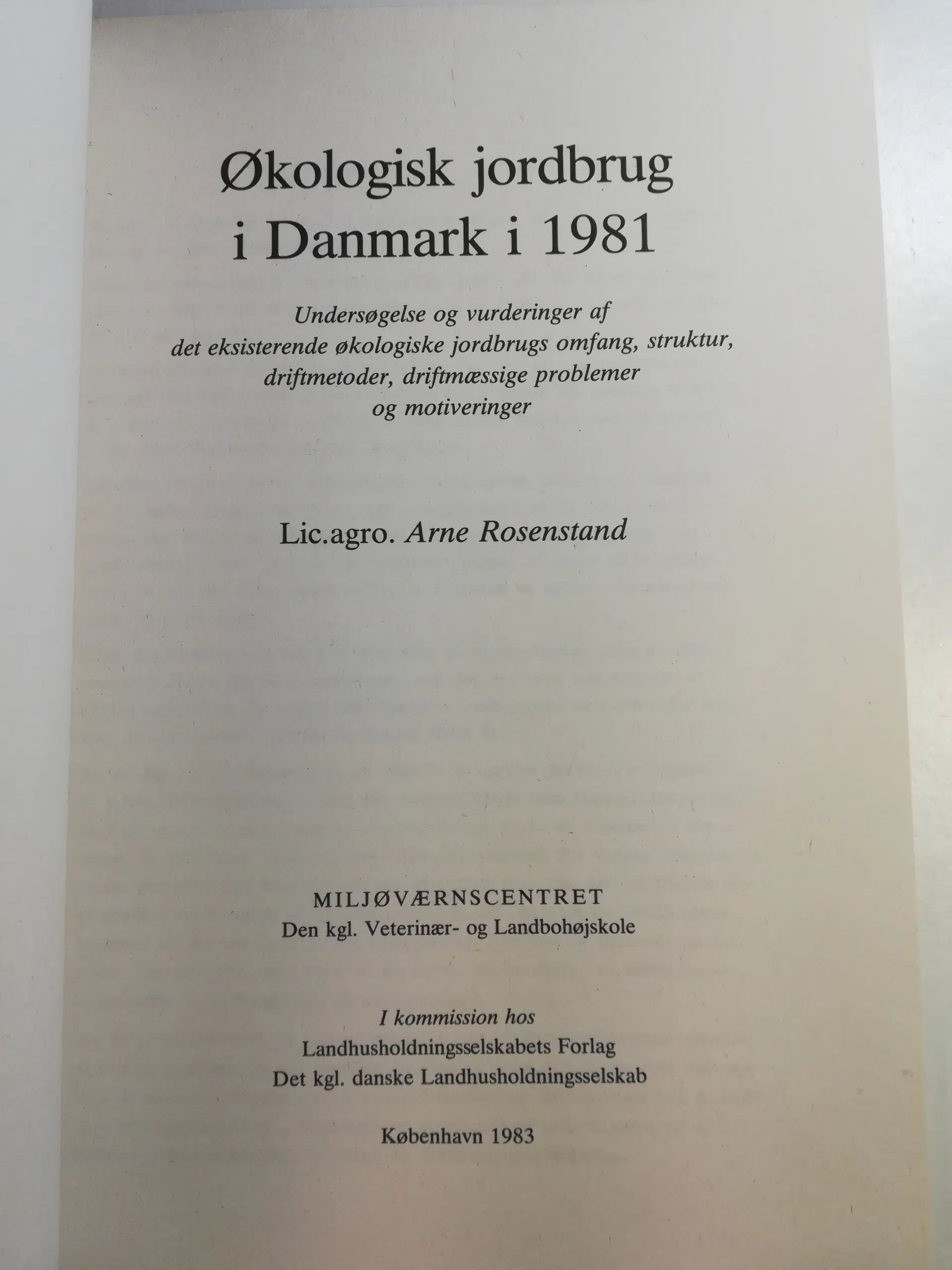 Økologisk jordbrug i Danmark i 1981 A Rosenstand