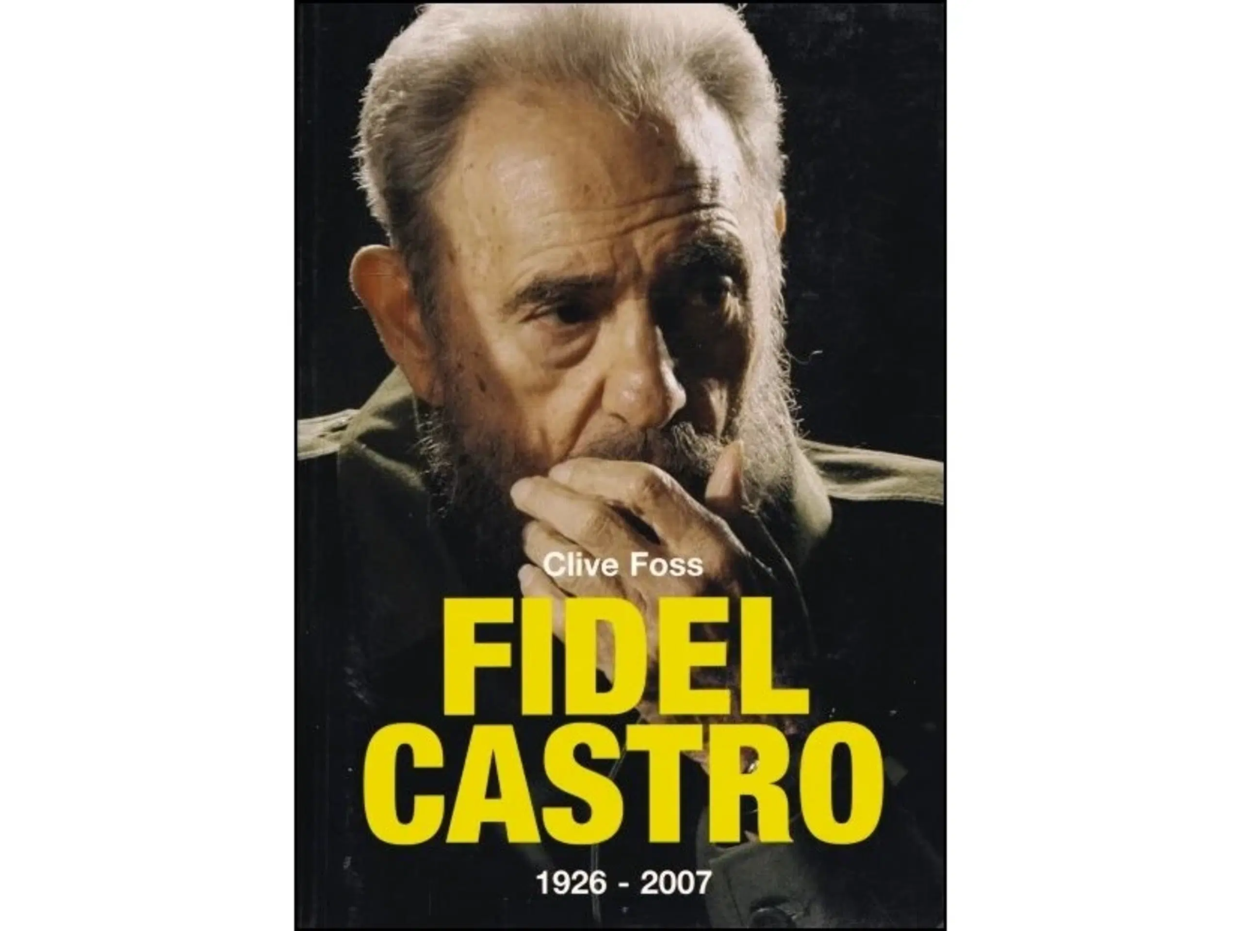 Fidel Castro - 1926-2007