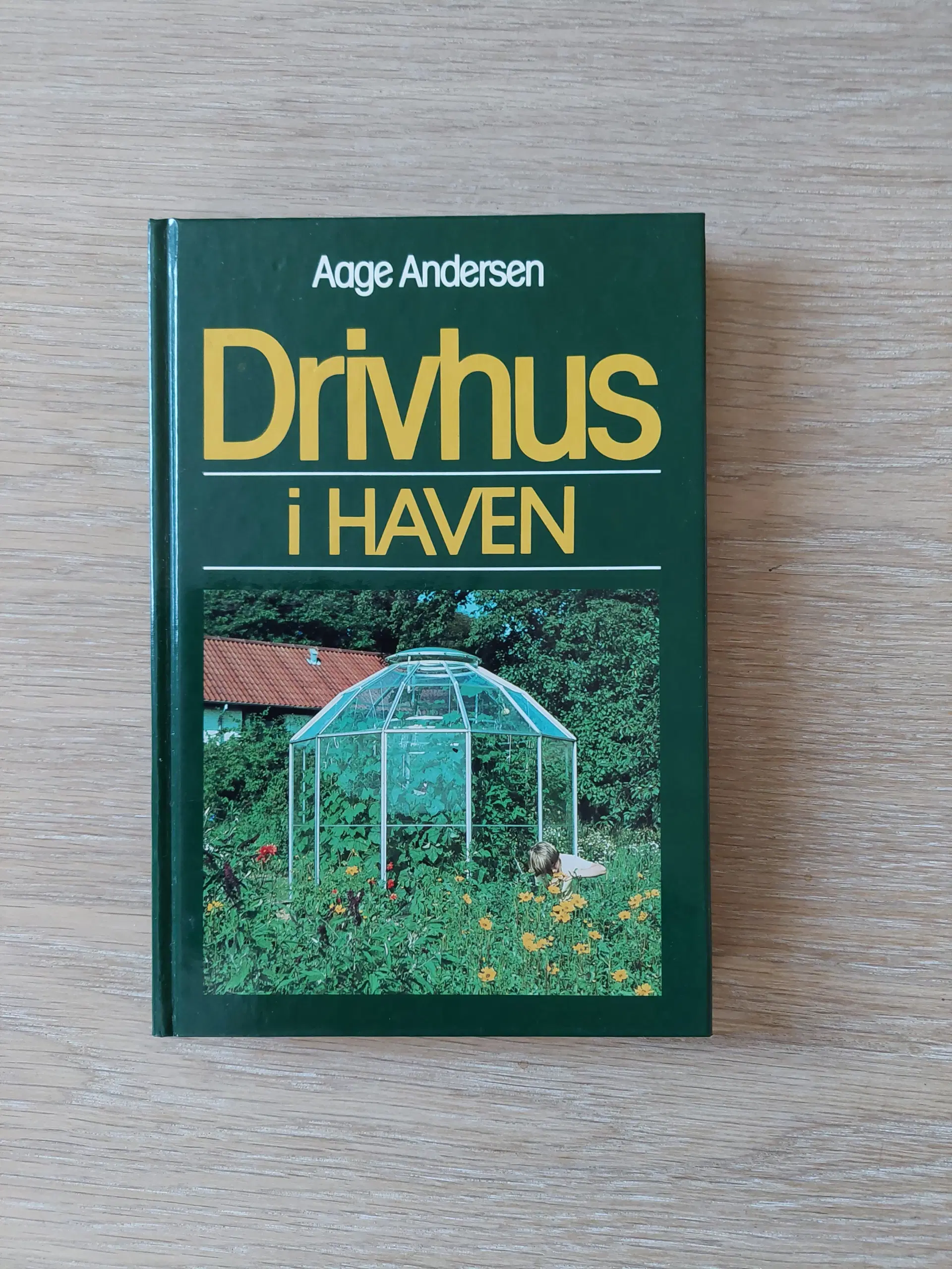 Drivhus i haven