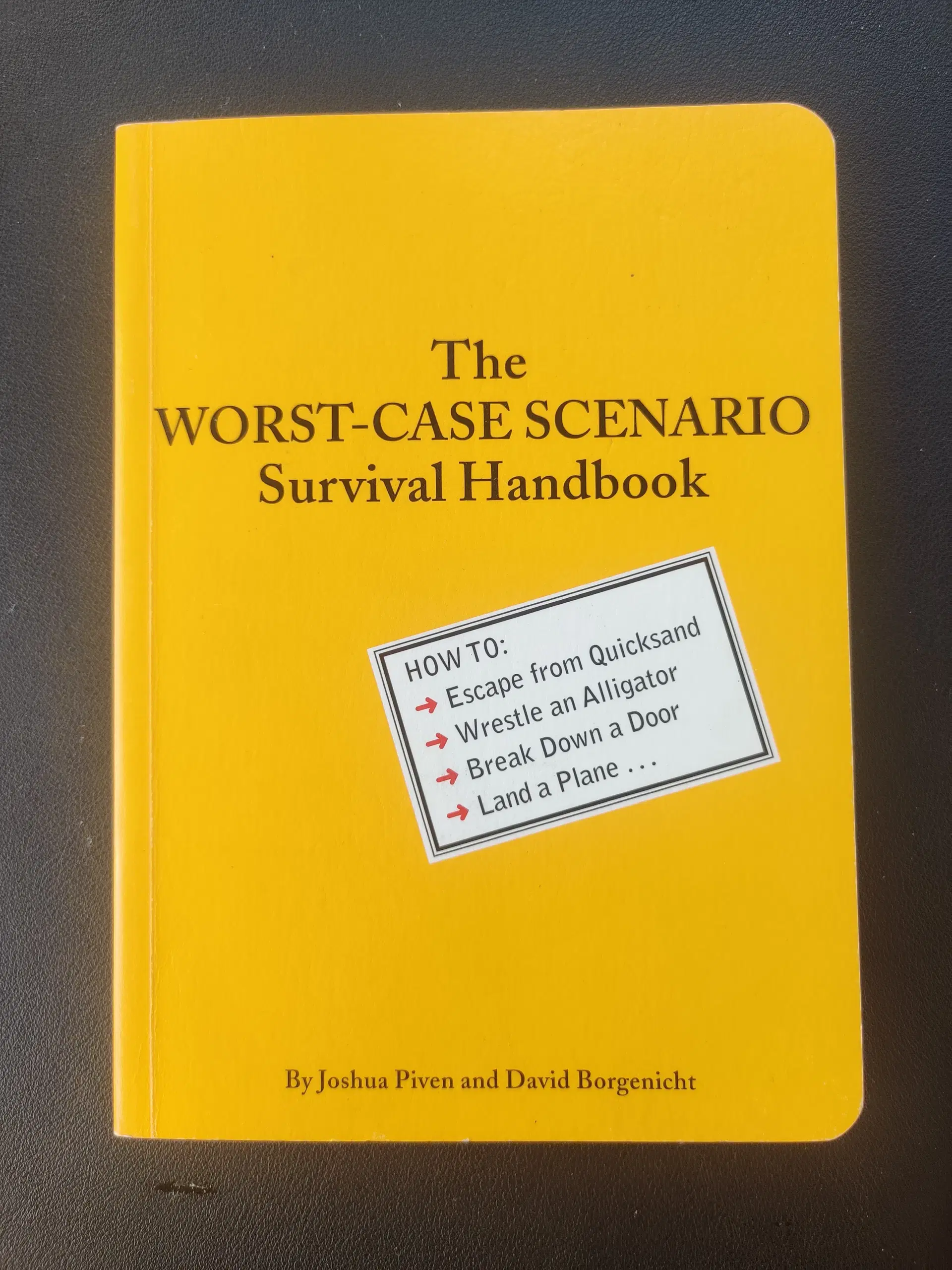 The WORST-CASE SCENARIO Survival Handbook