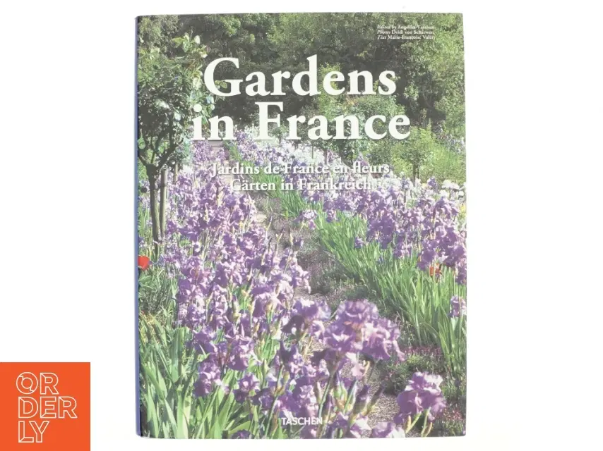 Gardens in France Ediz inglese francese tedesca af Marie-Françoise Valéry (Bog)