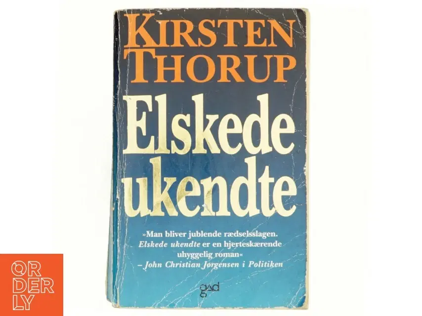 Elskede ukendte af Kirsten Thorup (Bog)