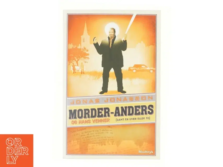 Morder-Anders og hans venner af Jonas Jonasson (Bog)