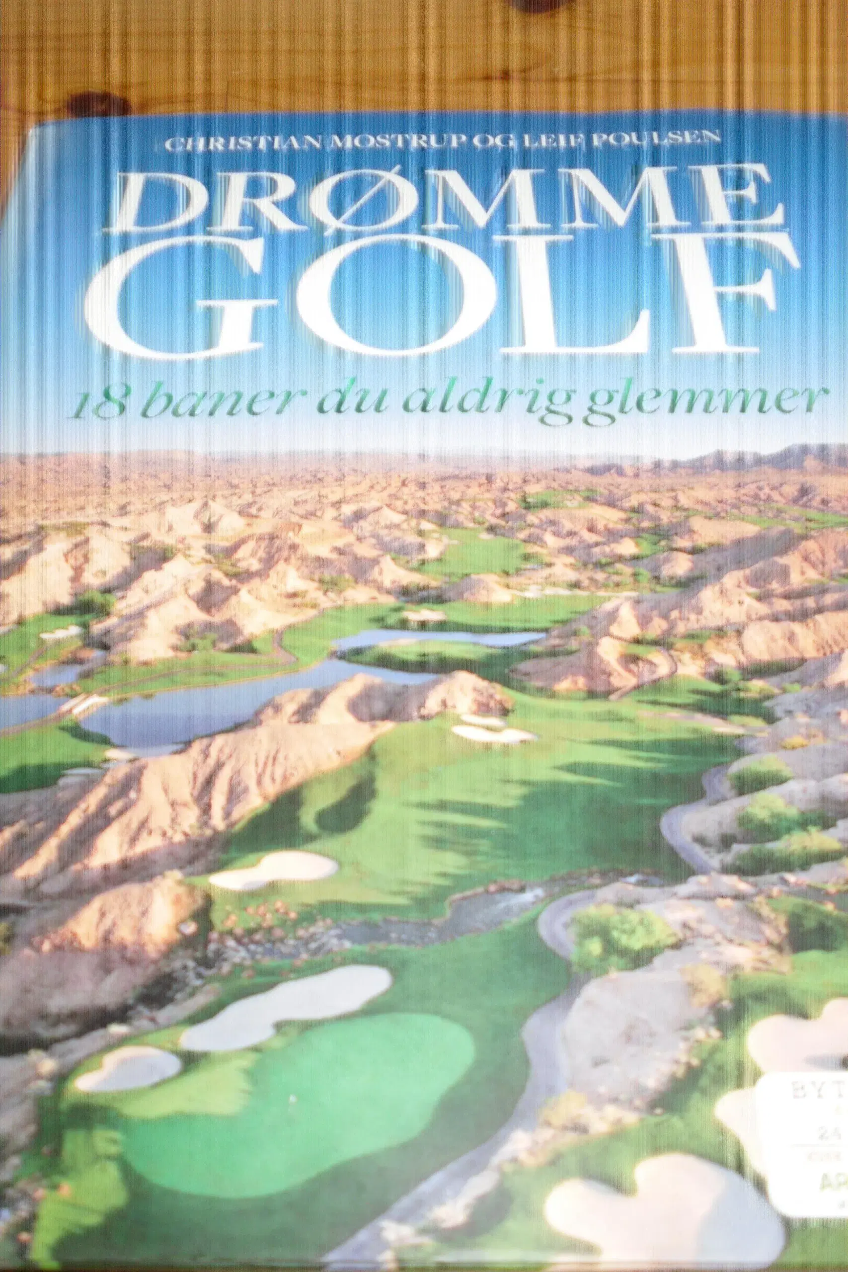 DRØMMEGOLF 18 baner du aldrig glemmer