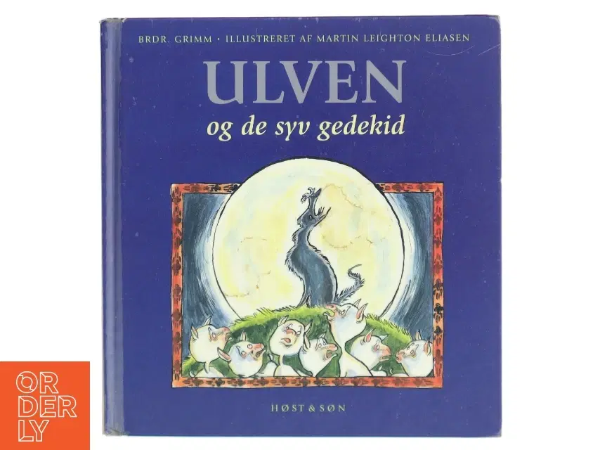 'Ulven og de syv gedekid' af Brødrene Grimm (bog) fra Høst  Søn