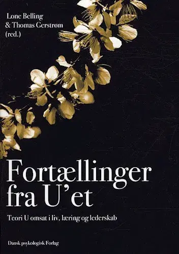 Fortællinger fra U’et – Teori U