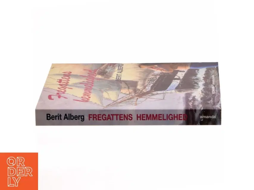 Fregattens hemmelighed : roman af Berit Alberg (f 1969) (Bog)