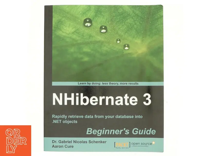 Nhibernate 3 Beginner's Guide af Gabriel N Schenker (Bog)