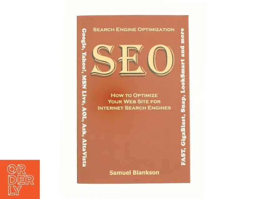 Search Engine Optimization How to Optimize Your Website for Internet Search Engines (Bog)