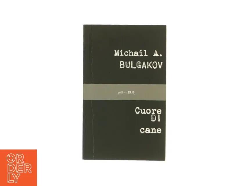 Cuore Di cane af Michail A Bulgakov (bog)