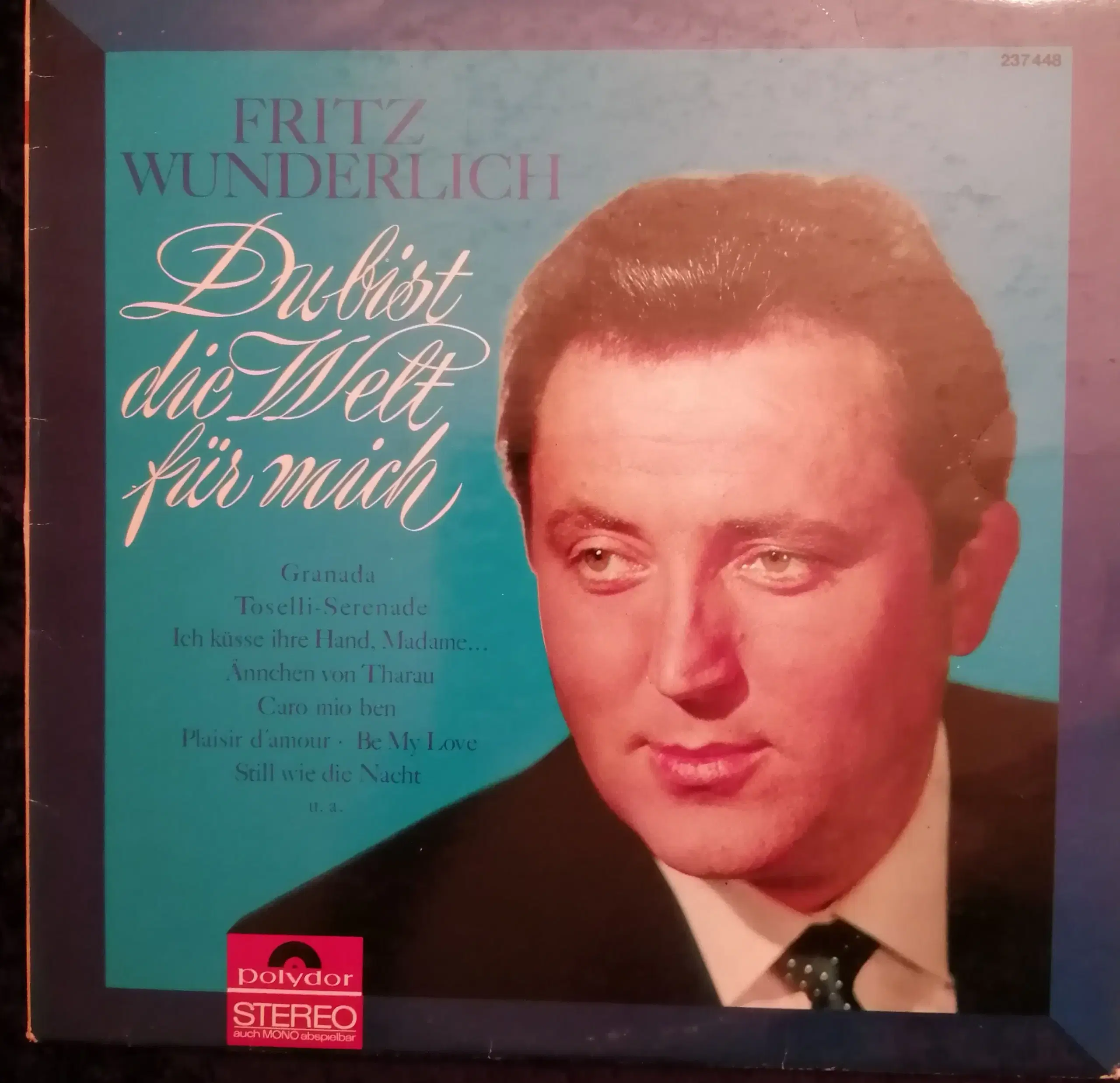 Fritz Wunderlich: Du bist die Welt für mich