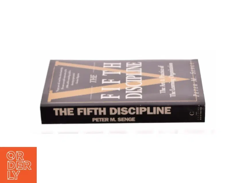 The Fifth Discipline : the Art and Practice of the Learning Organization af Peter M Senge (Bog)