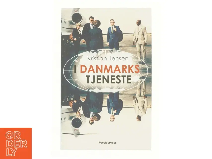 I Danmarks tjeneste af Kristian Jensen (f 1971) (Bog)