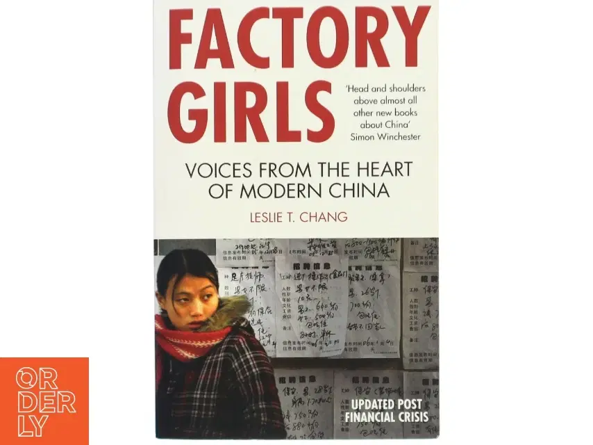 Factory girls : Voices from the heart of modern China af Leslie T Chang (Bog)