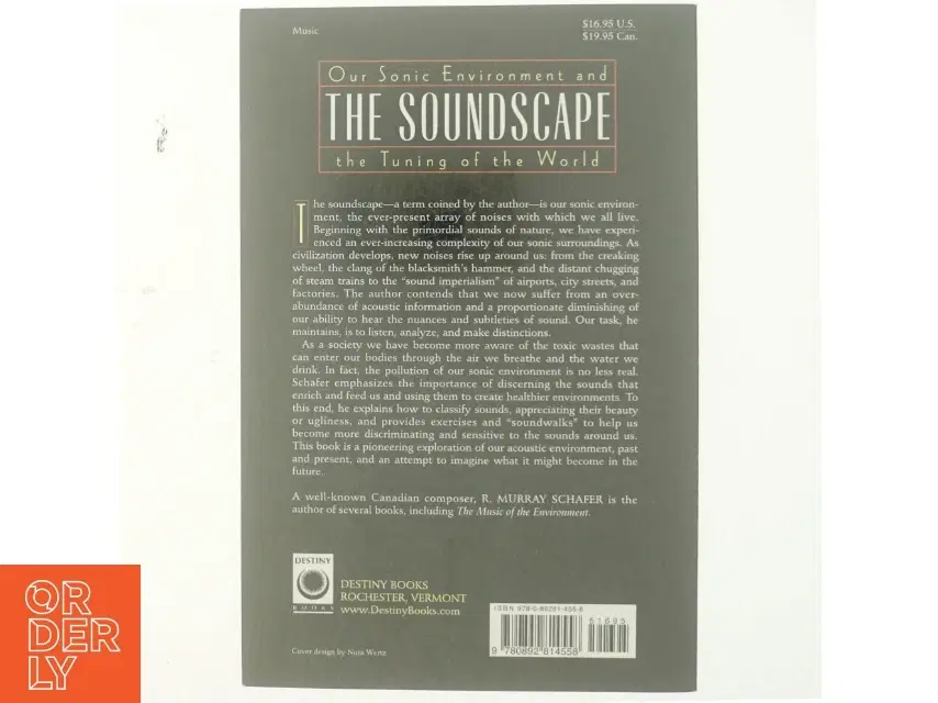 The soundscape : Our sonic environment and the tuning of the world (Bog)