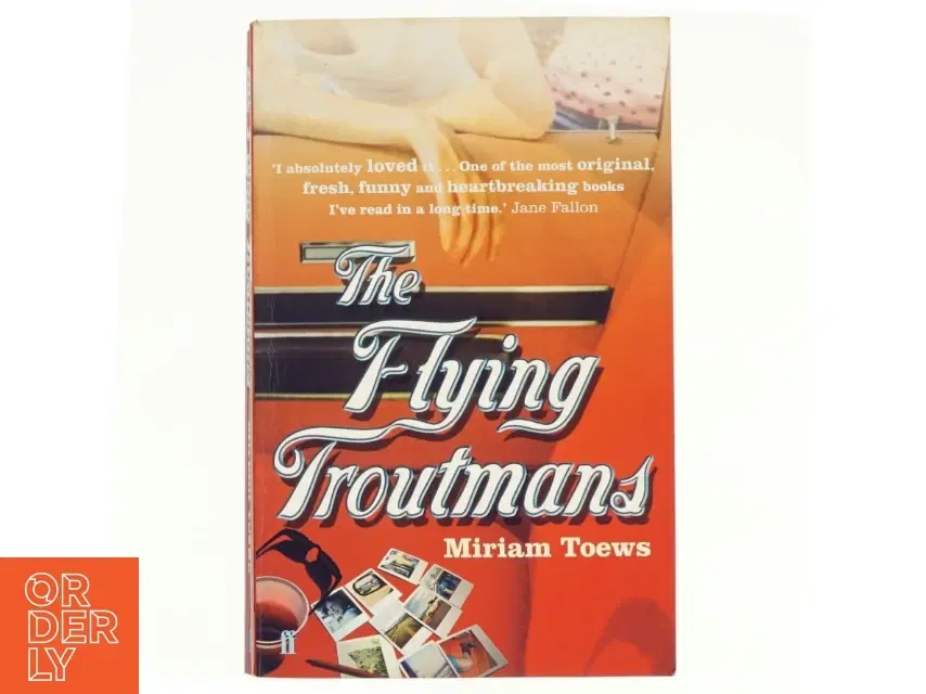 The Flying Troutmans af Miriam Toews (Bog)