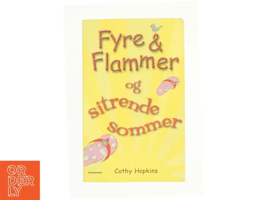 Fyre  flammer og sitrende sommer af Cathy Hopkins (Bog)