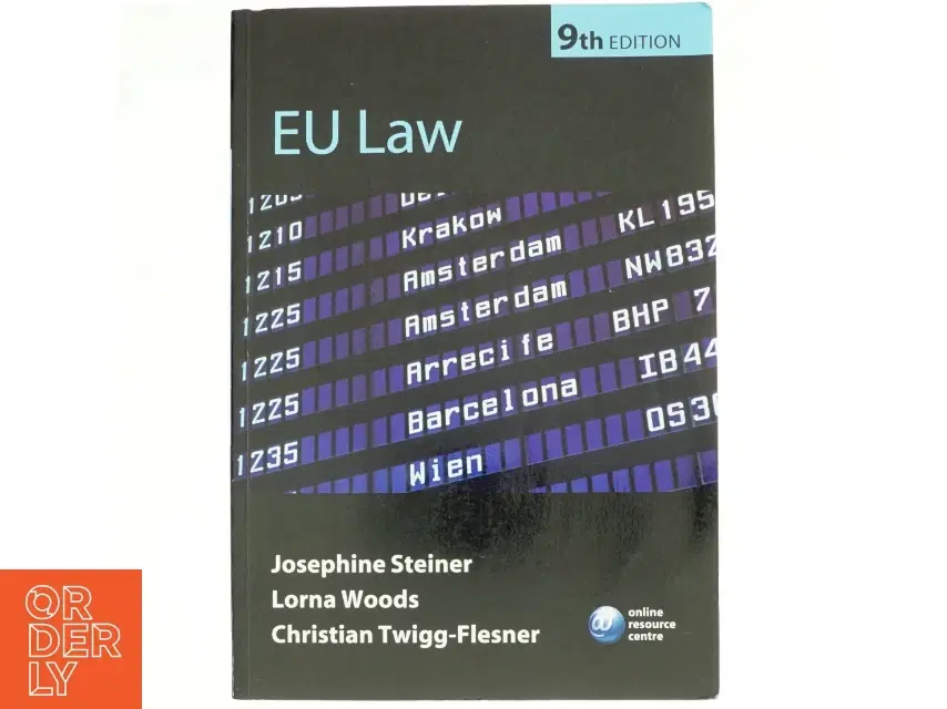 EU law (Bog) Josephine Steiner Lorna Woods Christian Twigg-Flesner