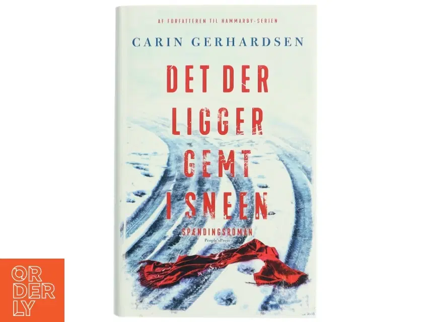 'Det der ligger gemt i sneen: spændingsroman' af Carin Gerhardsen (bog)