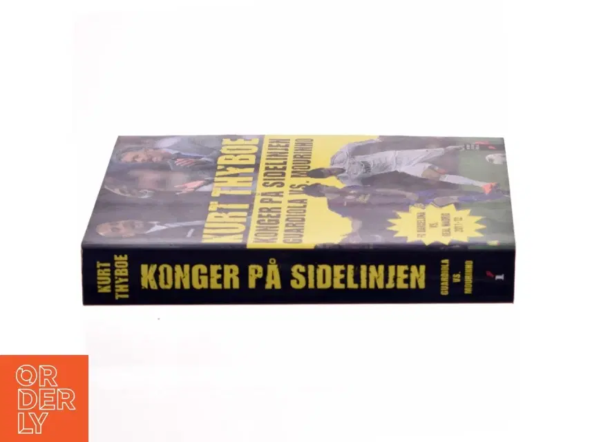 Konger på sidelinjen : Guardiola vs Mourinho : FC Barcelona vs Real Madrid 2011-12 af Kurt Thyboe (Bog)