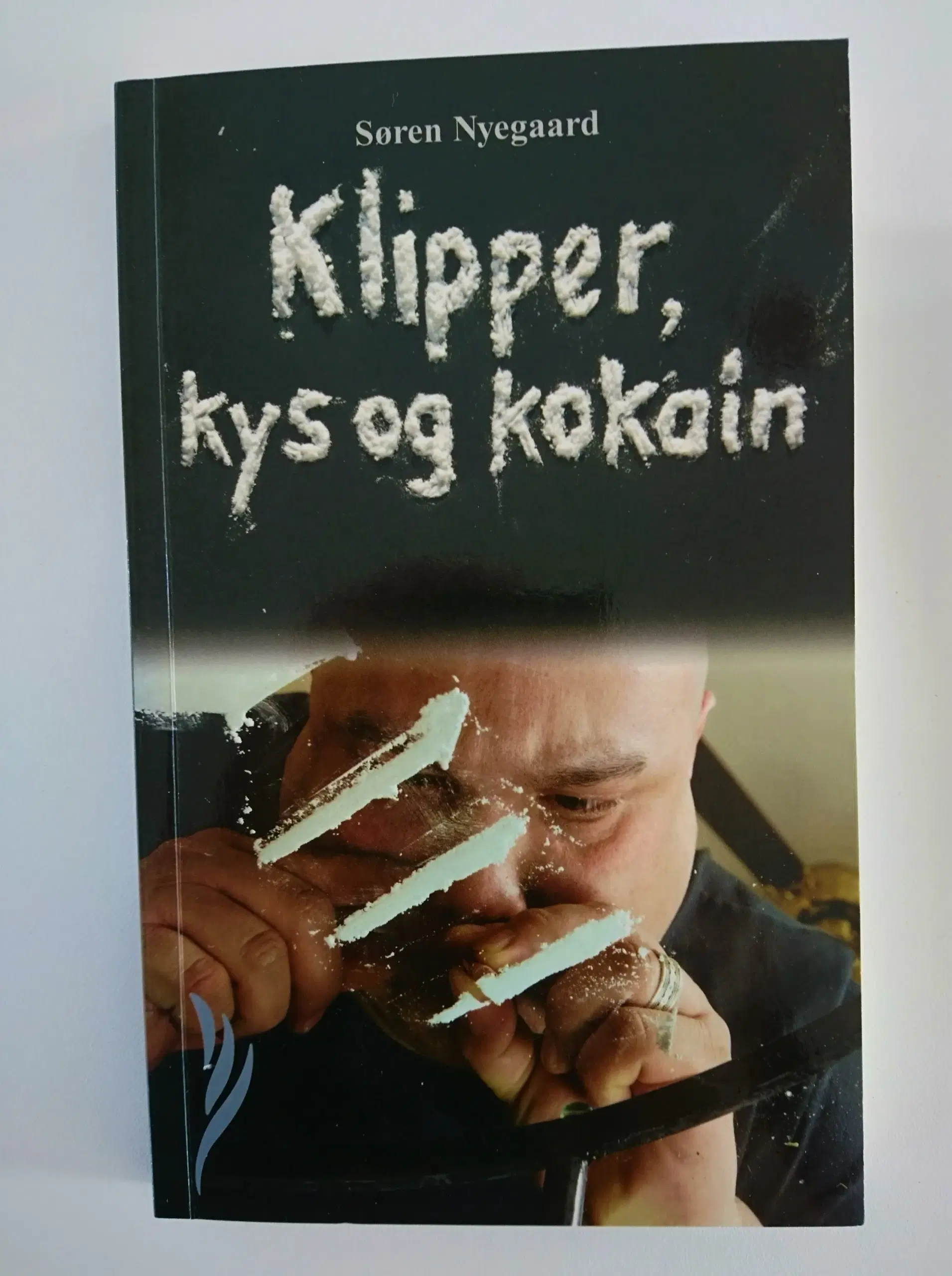 Klipper kys og kokain Af Søren Nyegaard