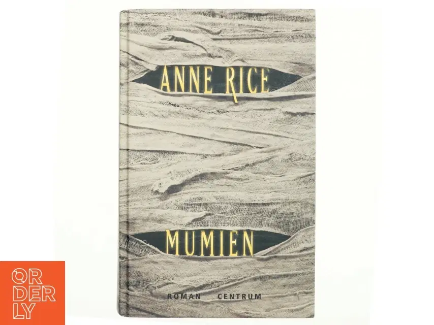 Mumien : roman af Anne Rice (Bog)