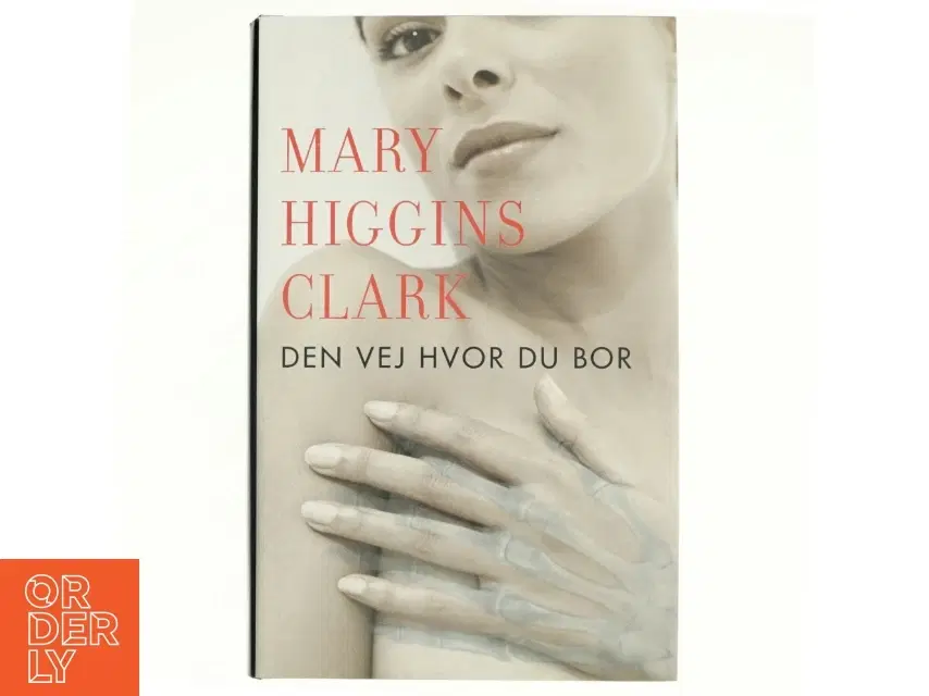 Den vej hvor du bor af Mary Higgins Clark (Bog)