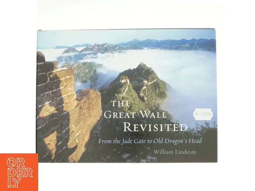 The Great Wall Revisited af William Lindesay (Bog)