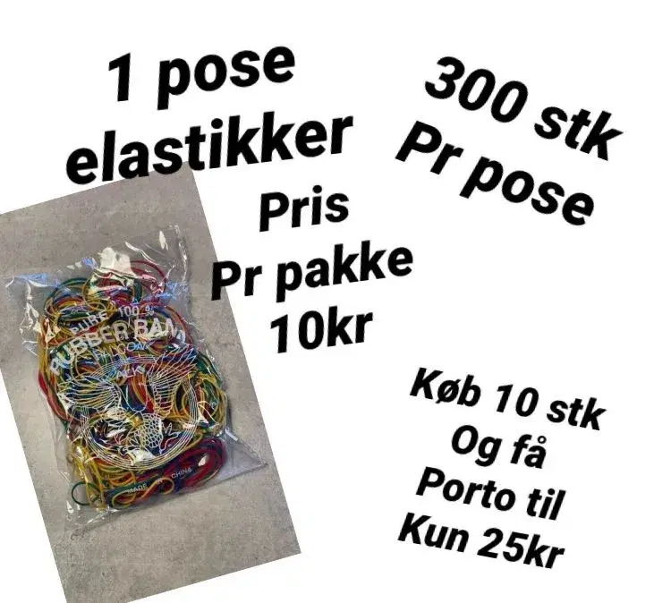 1 pose elastikker(ca 300 stk)