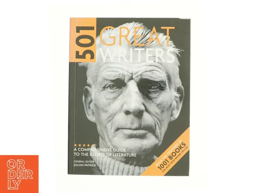 501 Great Writers: a Comprehensive Guide to the Giants of Literature (Bog)