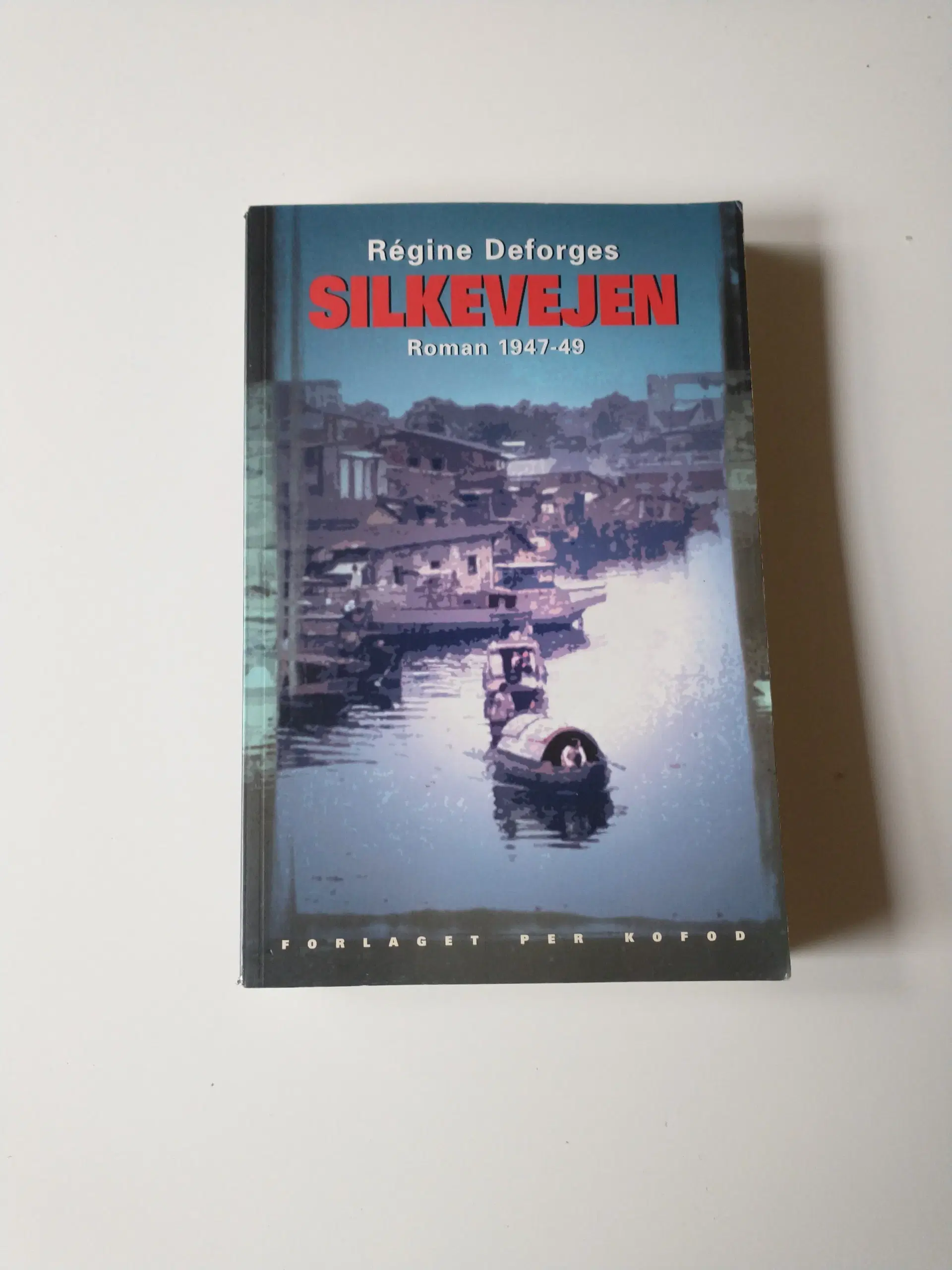 Silkevejen - 1947-49 Af Régine Deforges