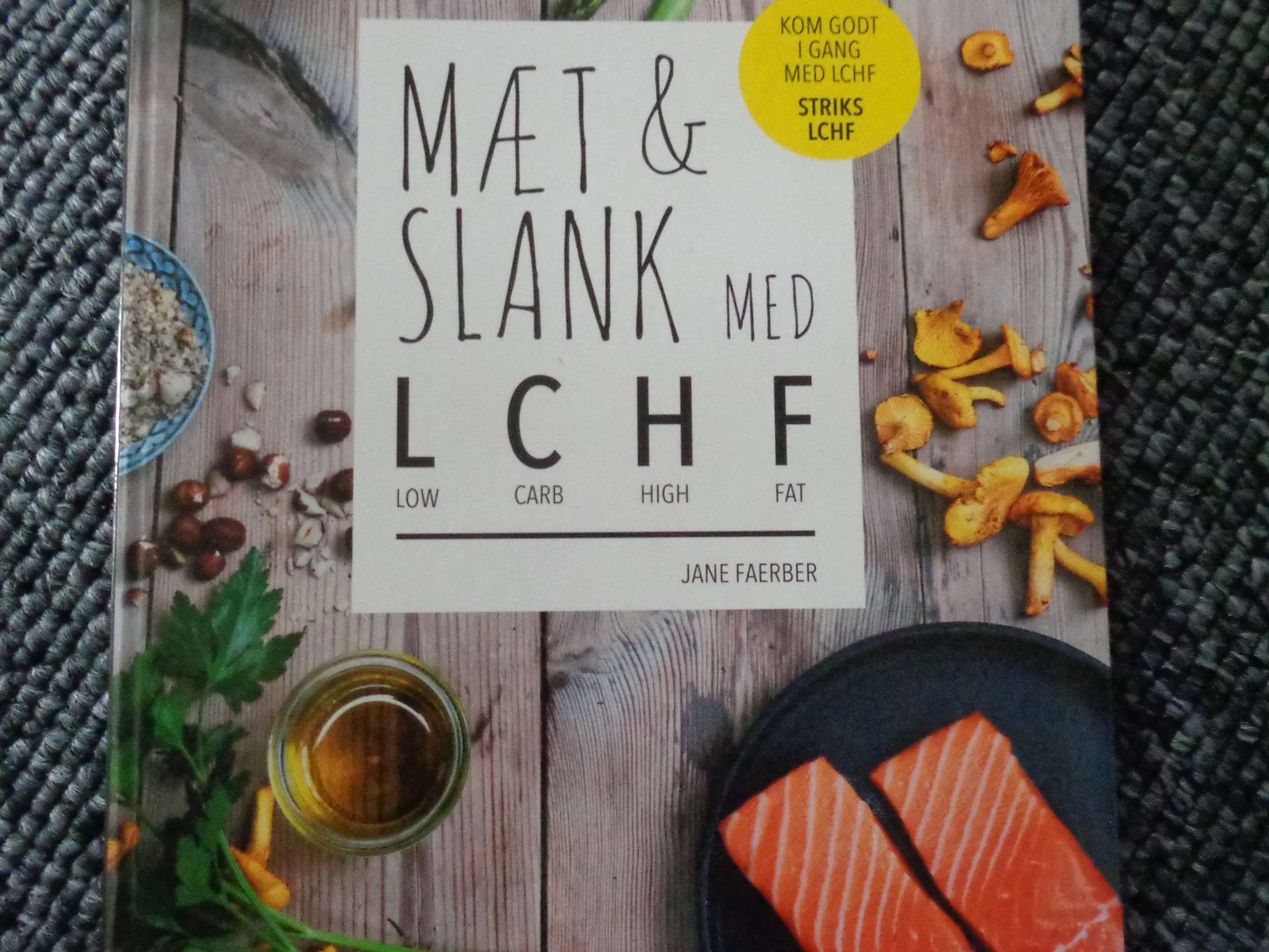 Mæt og slank med LCHF