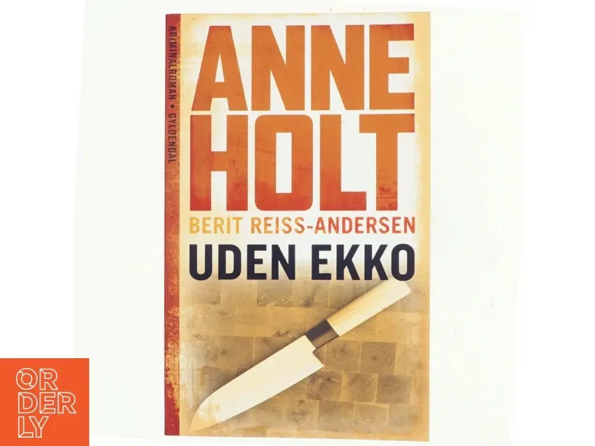 Anne Holt Uden Ekko af Berit Reiss-Andersen