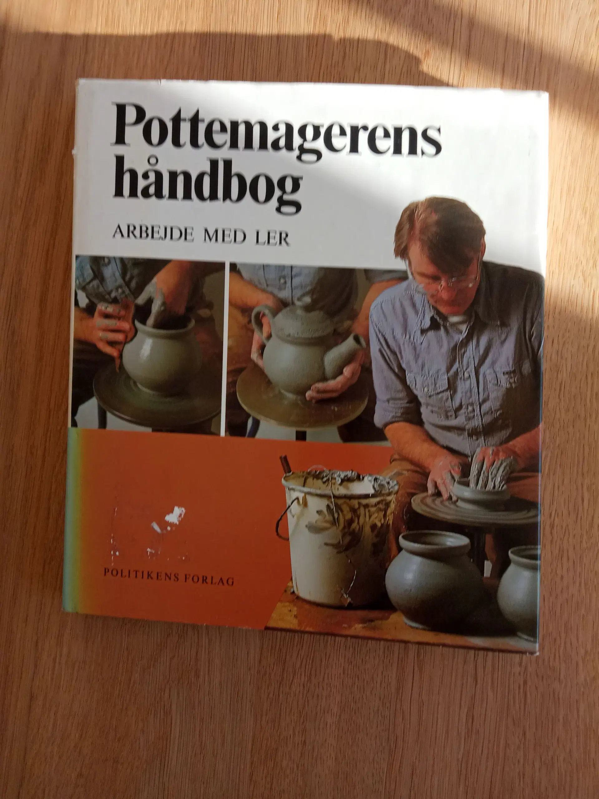 Pottemagerens håndbog - arbejde med ler