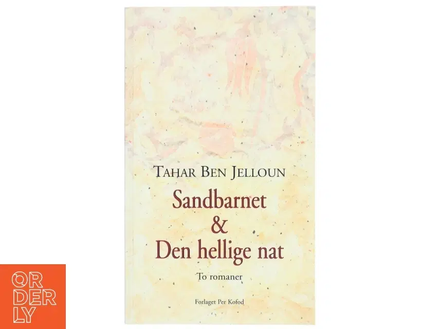 Sandbarnet  Den hellige nat : to romaner af Tahar Ben Jelloun (Bog)