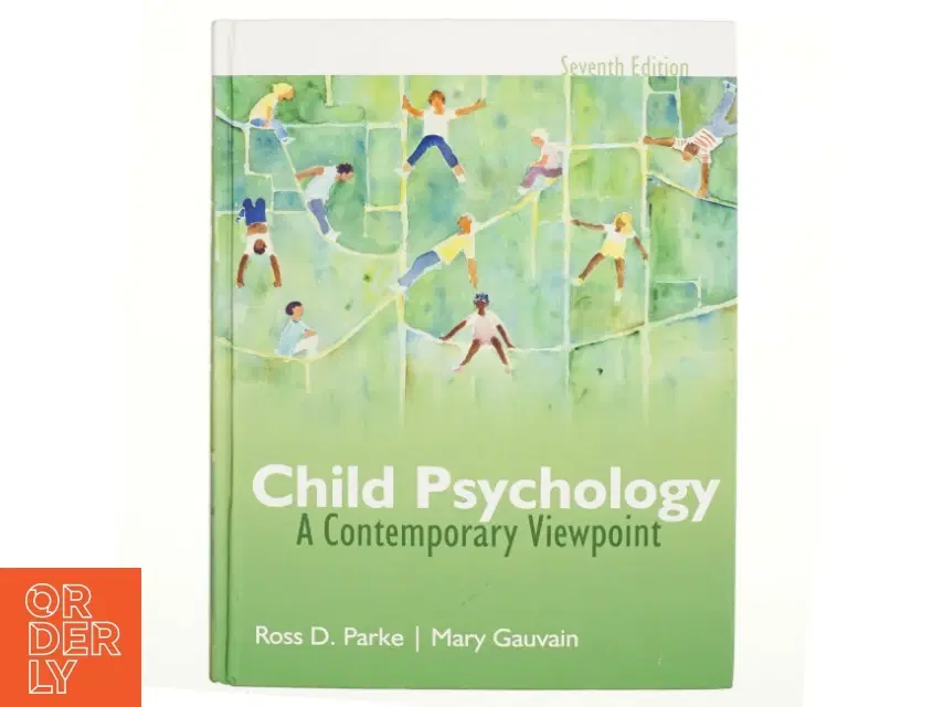 Child Psychology af Ross D Parke Mary Gauvain (Bog)