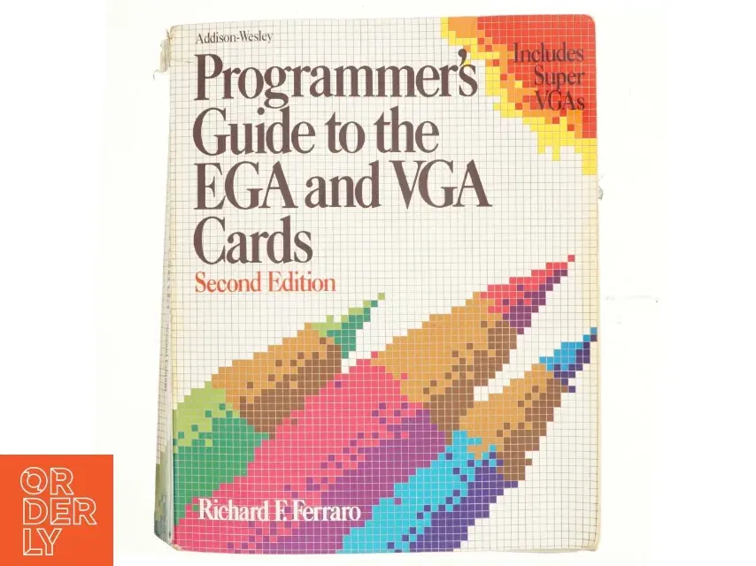 Programmer's guide to the EGA and VGA cards af Richard F Ferraro (Bog)