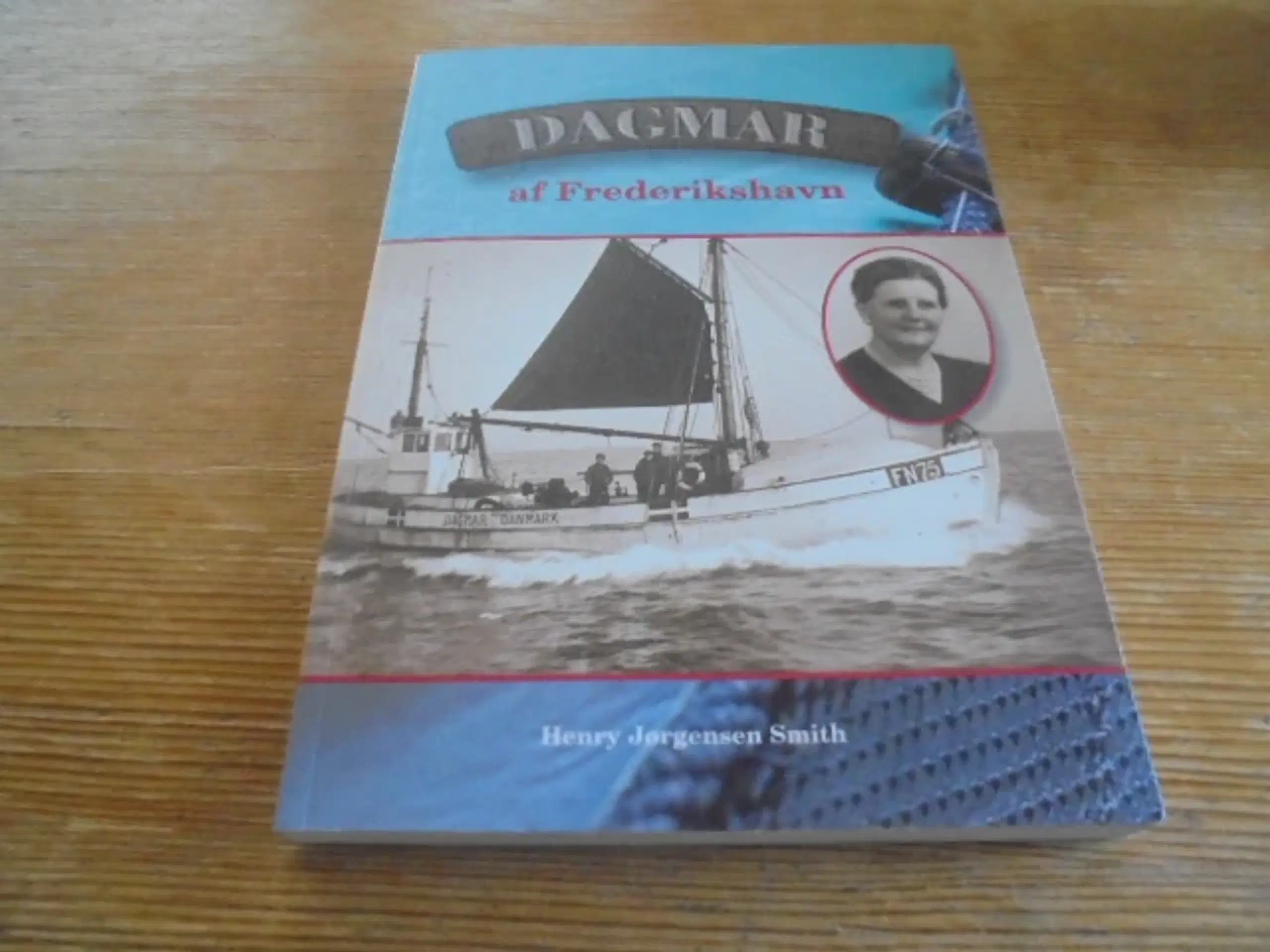 DAGMAR af Frederikshavn - fiskerfamilie gennem 100