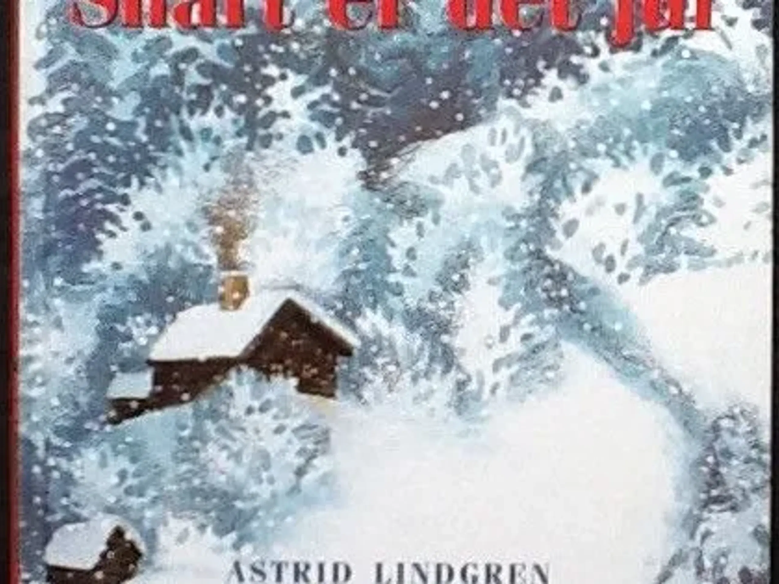 Astrid Lindgren: Snart er det jul